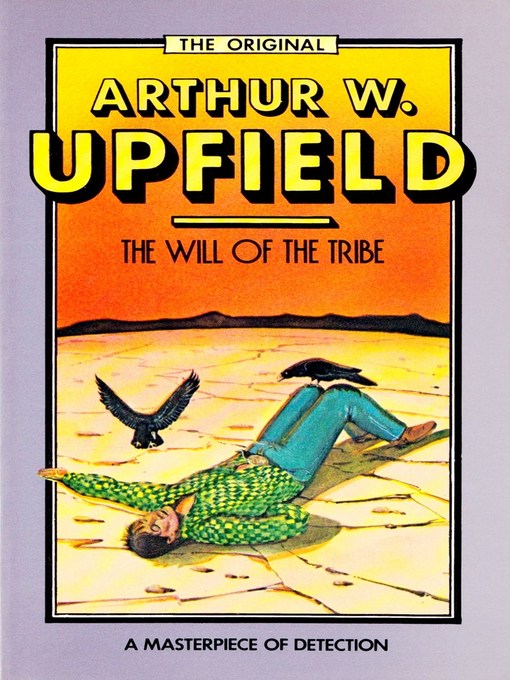 Title details for The Will of the Tribe by Arthur W. Upfield - Available